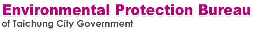 Environmental Protection Bureau of Taichung City Government